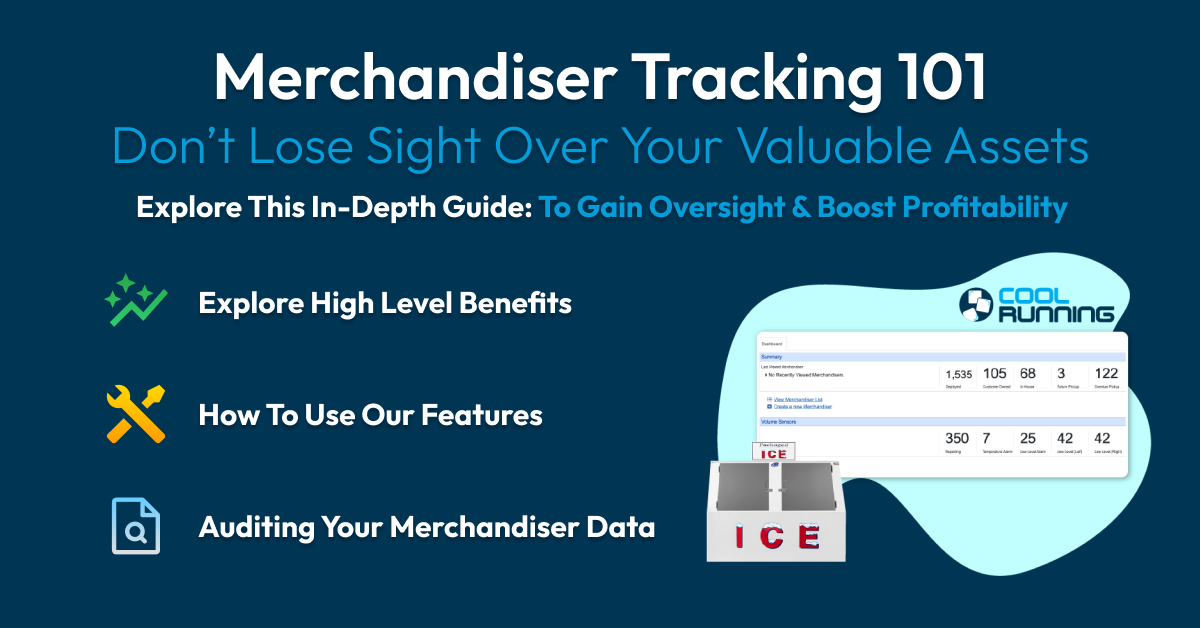 In Depth Guide For Tracking Your Ice Merchandisers